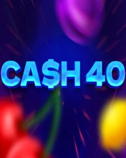 Cash 40