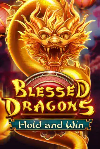 Blessed Dragons Hold and Win