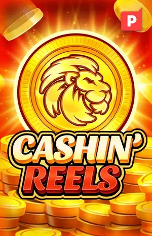 Cashin' Reels