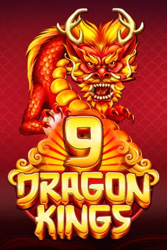 9 Dragon Kings