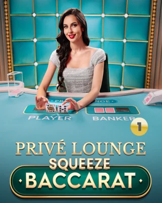 Prive Lounge Baccarat Squeeze 1