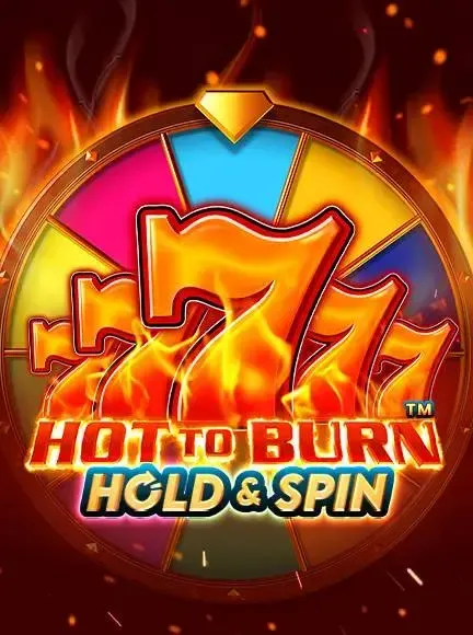 Hot to Burn Hold and Spin