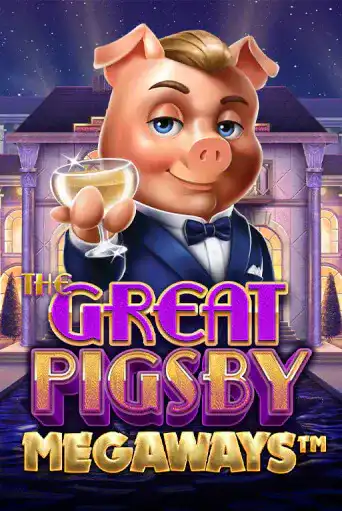 The Great Pigsby Megaways