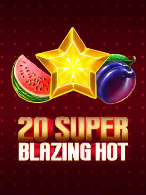 20 Super Blazing Hot