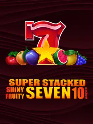 Shiny Fruity Seven 10 Lines Super Stacked
