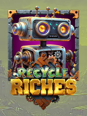Recycle Riches