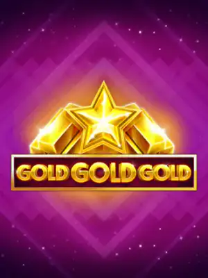 Gold Gold Gold