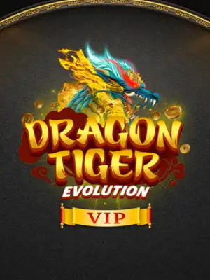 Dragon Tiger Evolution VIP