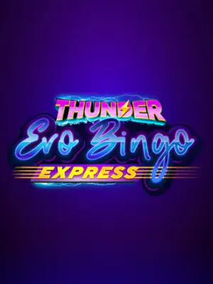 Thunder Evobingo Express
