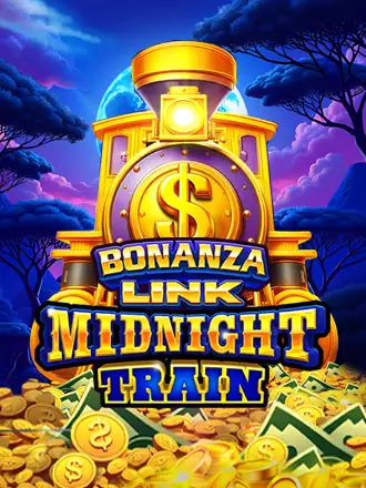 BONANZA LINK: MIDNIGHT TRAIN