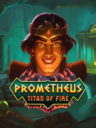 Prometheus Titan of Fire
