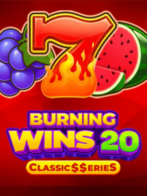Burning Wins 20: Classic$erieS