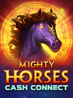 Mighty Horses: Cash Connect