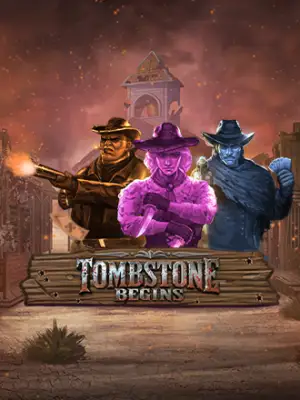 Tombstone Begins