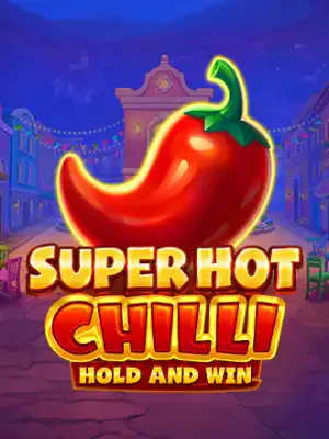 Super Hot Chilli