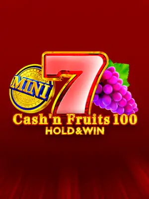 Cash'n Fruits 100 Hold And Win
