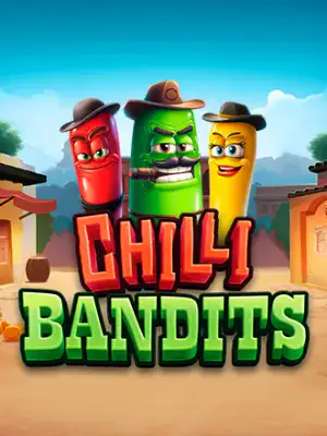 Chilli Bandits