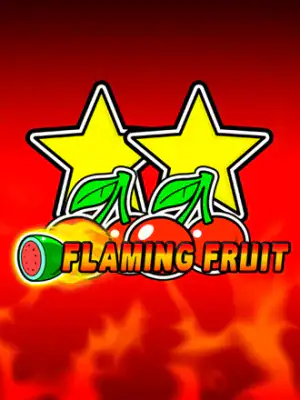 Flaming Fruit